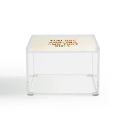 You Are Amazing Own That 4" X 4" Acrylic Box - Deny Designs -Storage Basket Shop GUEST 0183c8a0 fcd7 4dda b45c dbd3adefe354